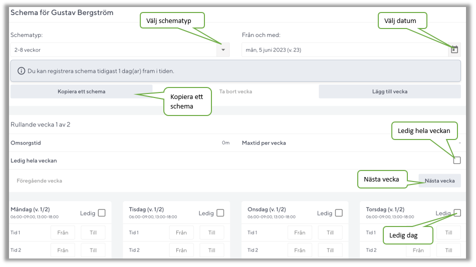 Registrera schema för 2 till 8 veckor