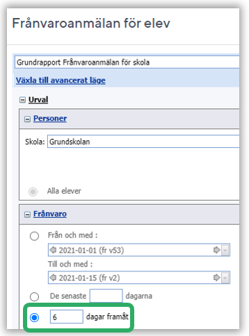 Val p&aring; hur m&aring;nga dagar fram&aring;t man &ouml;nskar se Anm&auml;ld fr&aring;nvaro