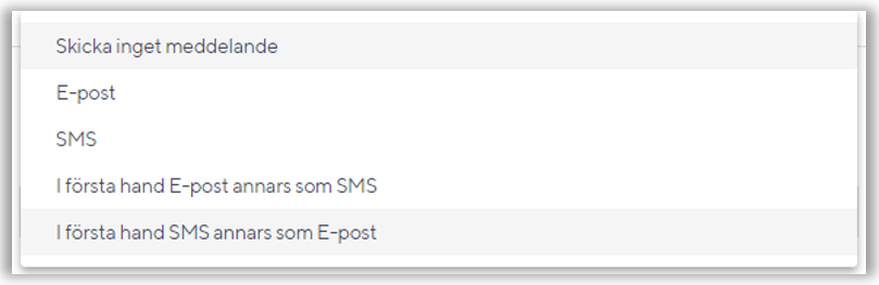 Tala om om utskick ska g&aring; p&aring; e-post eller sms