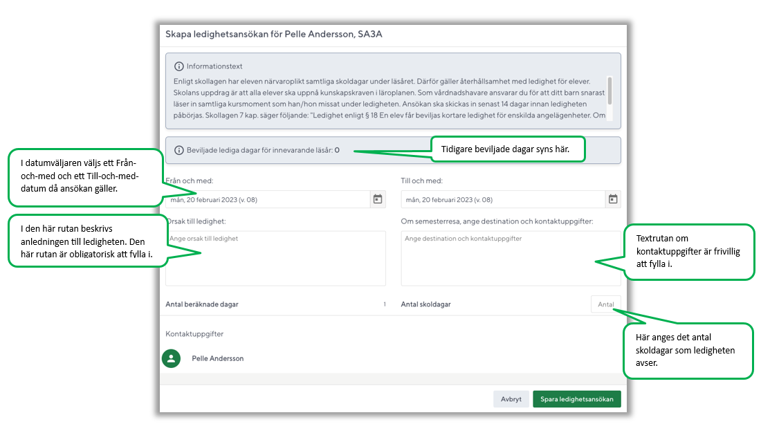 Skapa en ledighetsans&ouml;kan genom att fylla i datum, orsak och antal dagar